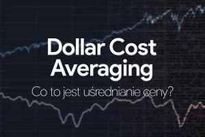 Read more about the article Dollar Cost Averaging: Co to jest uśrednianie ceny?