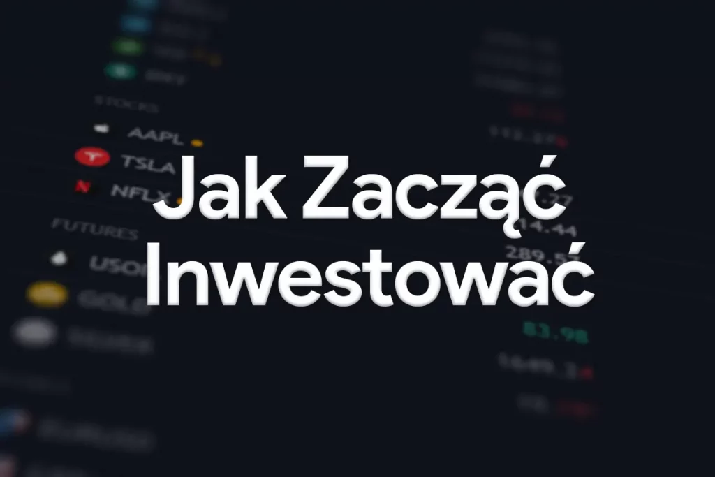 Read more about the article 6 porad jak zacząć inwestować